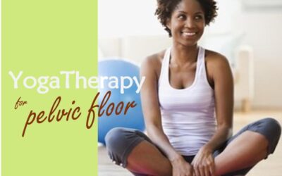 Yoga Therapy for Pelvic Floor